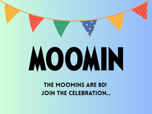 The Moomins Are 80 Banner
