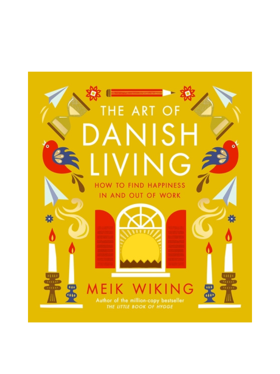 The Art of Danish Living Book by Meik Wiking