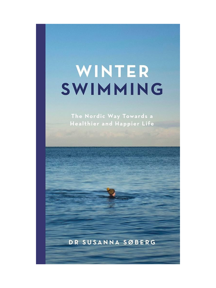 Winter Swimming: The Nordic Way Towards a Healthier & Happier Life Book